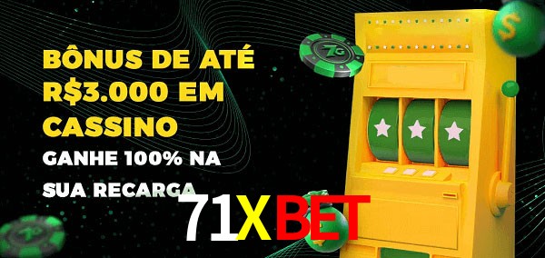 71Xbet melhor bônus de depósito